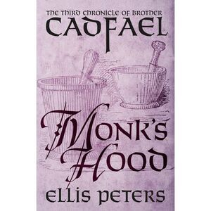 Monk's Hood -- Ellis Peters